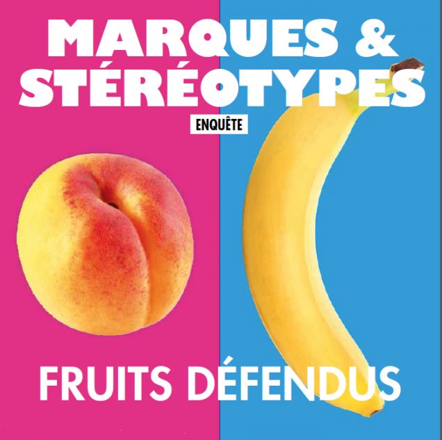 Marques & Stéréotypes: fruits défendus